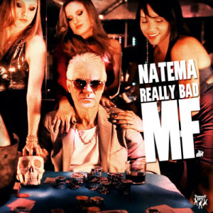 收聽Natema的Really Bad MF (Club Mix) (Club Mix|Explicit)歌詞歌曲