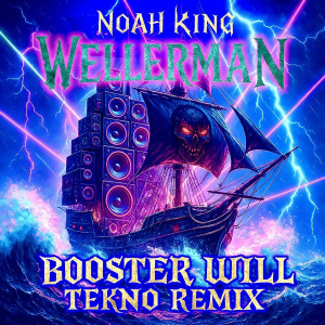 Noah King的專輯Wellerman (Booster Will Techno Remix)