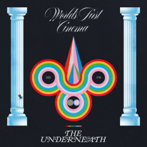 อัลบัม The Underneath ศิลปิน World's First Cinema