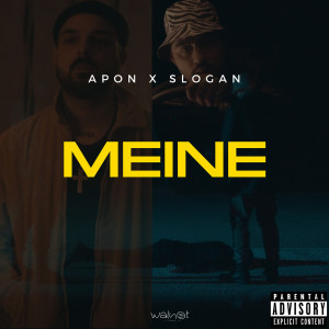 Dengarkan Meine (Explicit) lagu dari Apon dengan lirik