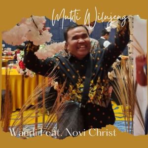 Listen to Mukti Wilujeng song with lyrics from Wandi