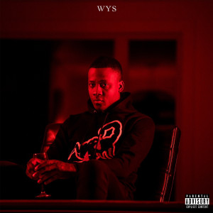 ดาวน์โหลดและฟังเพลง Wys (Explicit) พร้อมเนื้อเพลงจาก Riicch