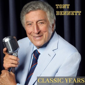 Tony Bennet的专辑Classic Years