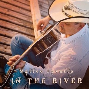 Dengarkan In the River lagu dari Matteo Favotto dengan lirik