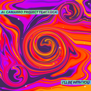 Album I'll Be With You oleh Al Camarro Project