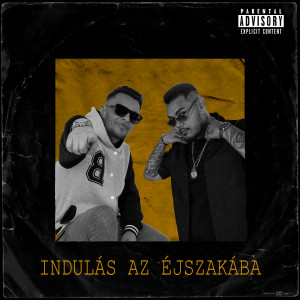 GINOKA的專輯Indulás az éjszakába (Explicit)