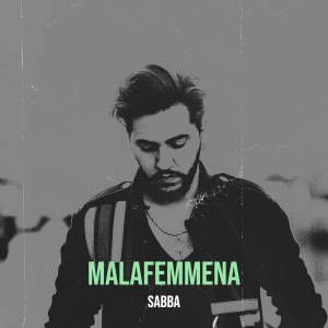 Listen to Malafemmena song with lyrics from Sabba
