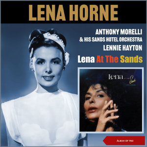 Album Lena Horne at the Sands (Album of 1961) from Anthony Morelli & His Sands Hotel Orchestra