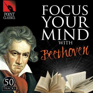 อัลบัม Focus Your Mind with Beethoven: 50 Tracks ศิลปิน Various