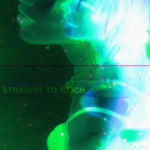 Album STRAiGHT TO GLiCH from 