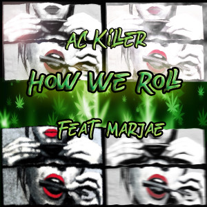 How We Roll (Explicit)