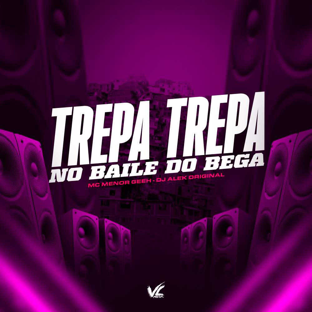 Trepa Trepa no Baile do Bega (Explicit)