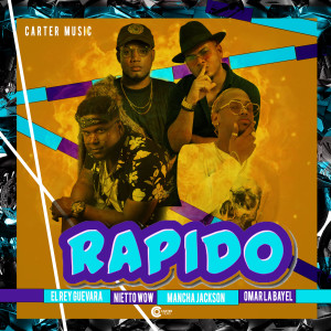 Listen to Rapido song with lyrics from El Rey Guevara