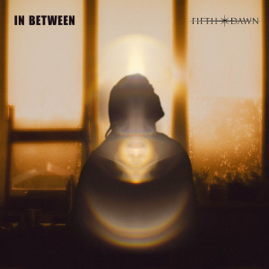 Album In Between oleh Fifth Dawn