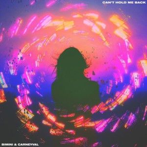 收聽Bimini的Can't Hold Me Back歌詞歌曲
