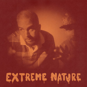 Extreme Nature (Explicit)