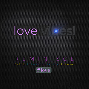 收聽Reminisce的Love Vibes!歌詞歌曲