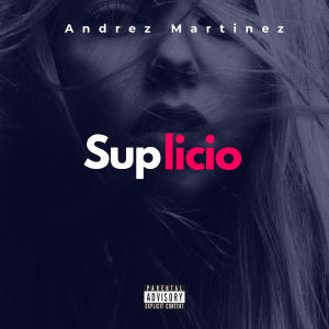 Andrez Martinez的專輯Suplicio