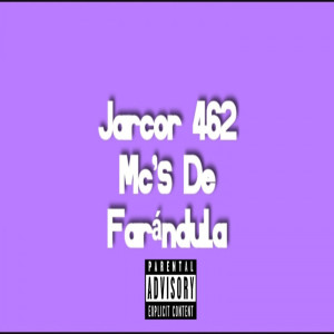 Album Mc's De Farandula (Explicit) from Jarcor 462