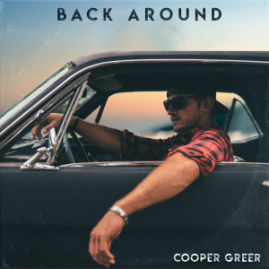 Cooper Greer的專輯Back Around (Explicit)