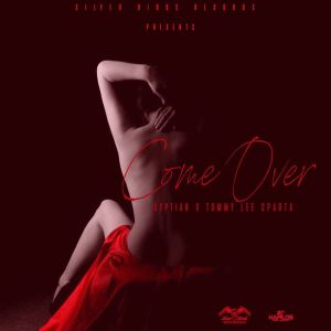 ดาวน์โหลดและฟังเพลง Come Over (Explicit) พร้อมเนื้อเพลงจาก Gyptian
