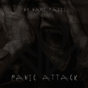 收聽No name faces的Panic Attack歌詞歌曲