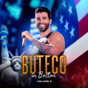 Gusttavo Lima的專輯Buteco in Boston, Vol. 3 (Ao Vivo)