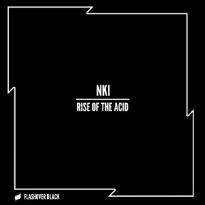 Album Rise Of The Acid from NKI