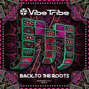 Vibe Tribe的专辑Back to the Roots