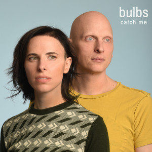 ดาวน์โหลดและฟังเพลง Catch Me พร้อมเนื้อเพลงจาก Bulbs