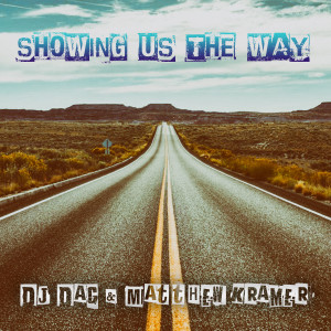 Matthew Kramer的專輯Showing Us the Way (2023 Remix Playlist EP)
