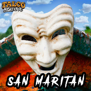 San maritan (Talco Maskerade Version)