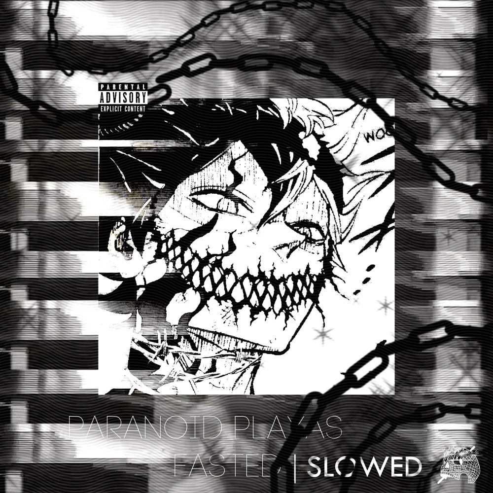 Paranoid Playas (Sped Up) (Explicit) (Sped Up|Explicit)