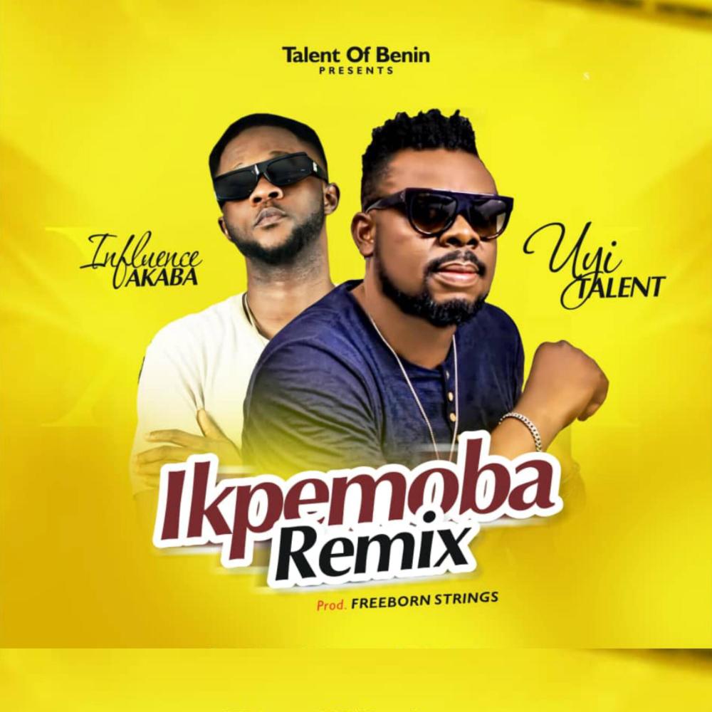 Ikpemoba Remix (feat. Influence Akaba)