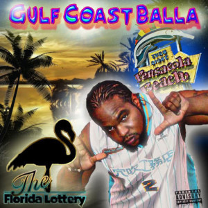 Gulf Coast Balla的專輯The Florida Lottery (Explicit)