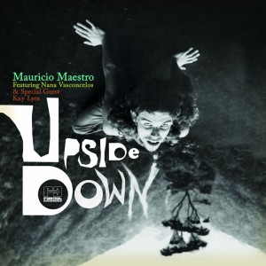 Album Upside Down oleh Mauricio Maestro