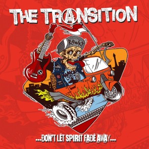 收聽The Transition的Don't Let Spirit Fade Away歌詞歌曲