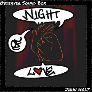 อัลบัม Night of Love ศิลปิน John Holt