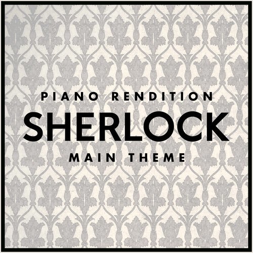 Sherlock Main Theme - Piano Rendition (其他)