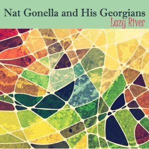 Nat Gonella and His Georgians的專輯Lazy River
