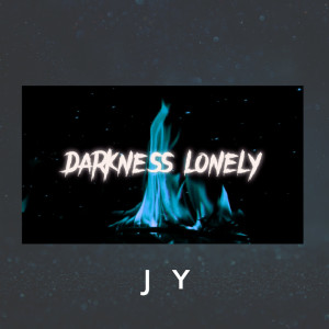 JY的專輯Darkness Lonely