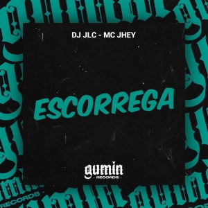 收聽DJ JLC的Escorrega (Explicit)歌詞歌曲