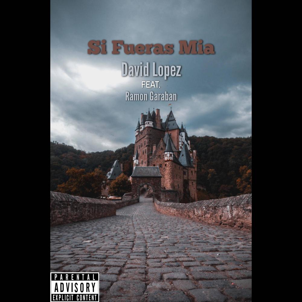 Si Fueras Mia (feat. Ramon Garaban) (Explicit)