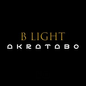 ดาวน์โหลดและฟังเพลง Akratabo พร้อมเนื้อเพลงจาก B Light