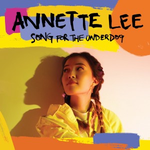 Annette Lee的專輯Song for the Underdog