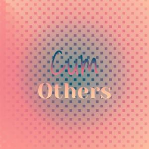 อัลบัม Cum Others ศิลปิน Various