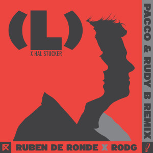 ดาวน์โหลดและฟังเพลง (L) (Pacco & Rudy B Extended Remix) พร้อมเนื้อเพลงจาก Ruben de Ronde