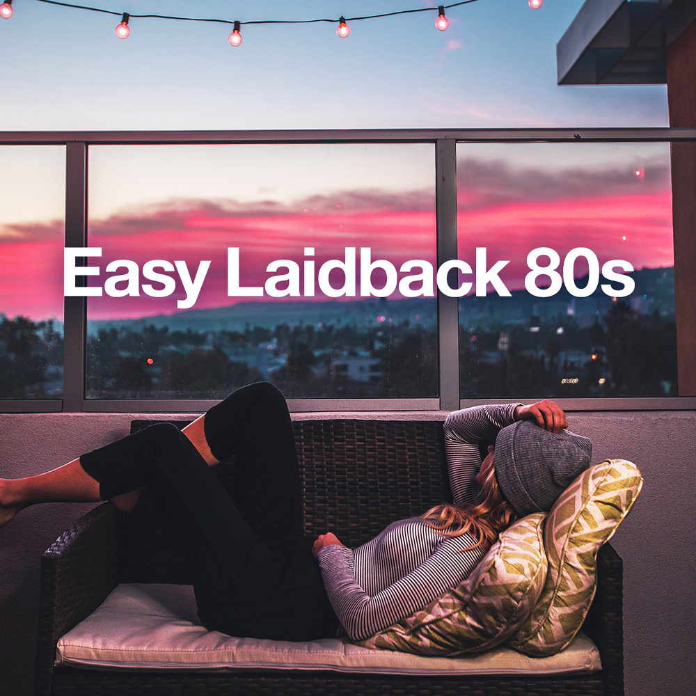Easy Laidback 80s (Explicit)