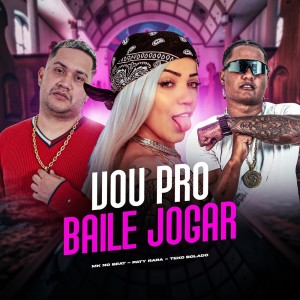 收聽MK no Beat的VOU PRO BAILE JOGAR (Explicit)歌詞歌曲