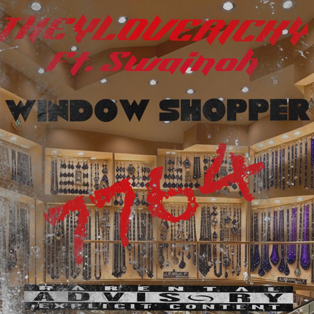 Window Shopper (feat. Swainoh) (Explicit)